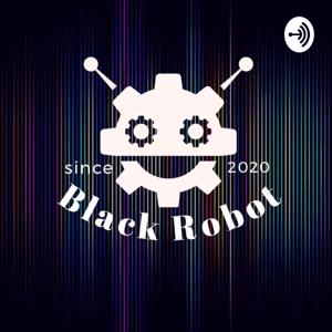Connections A Black Robot Podcast