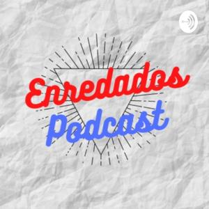 Enredados Podcast