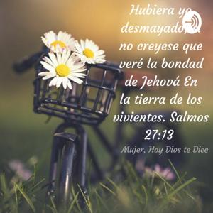 Palabras de Bendición. 🌸 Mujer Hoy Dios Te Dice