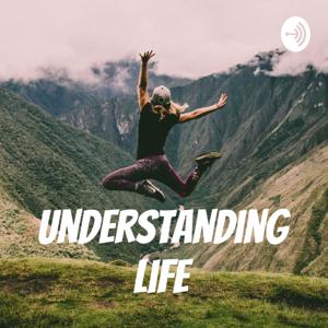 Understanding Life
