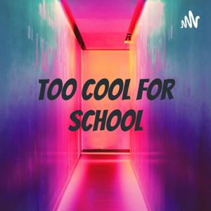 Too cool for school