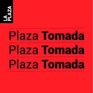 Plaza Tomada