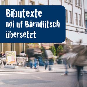 Bibutexte Bärndütsch