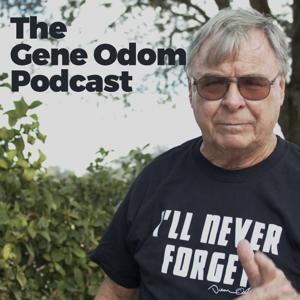 The Gene Odom Podcast by The Gene Odom Podcast