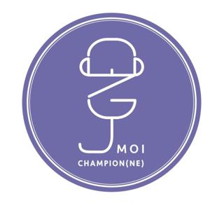 Moi, Champion(ne)