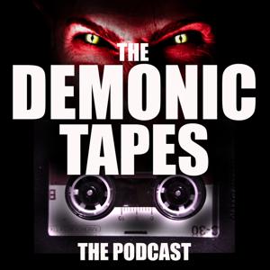 The Demonic Tapes: The Podcast