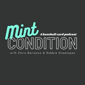 Mint Condition: A Baseball Card Podcast