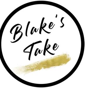 Blake's Take