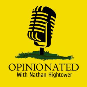 Opinionated with Nathan Hightower