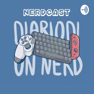 Nerdcast - Diario Di Un Nerd