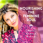 Nourishing the Feminine Soul