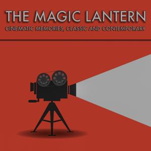 The Magic Lantern by Ericca Long and Cole Roulain