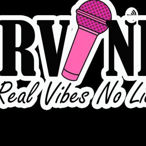 Real Vibes No Lies PodCast