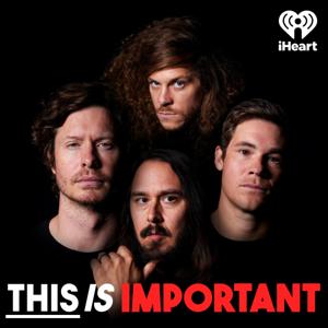 This Is Important by iHeartPodcasts