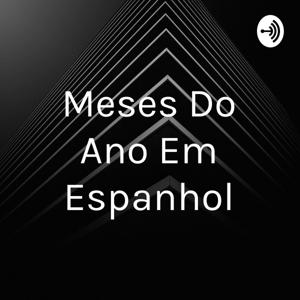 Meses Do Ano Em Espanhol