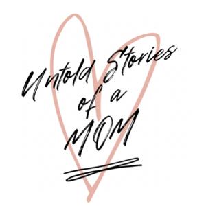 Untold Stories of a Mom