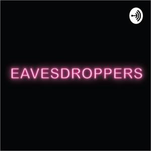 EAVESDROPPERS