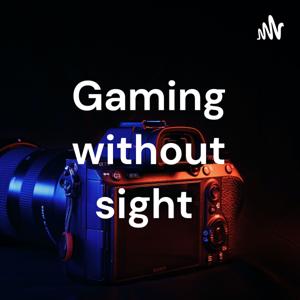 Gaming without sight