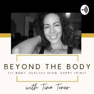 Beyond The Body With Tina Toner