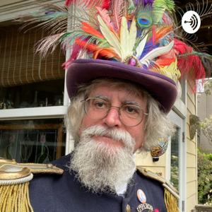 Emperor Norton’s Fantastic History Podcast