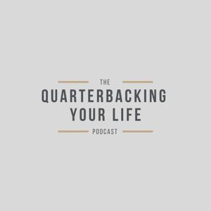 Quarterbacking Your Life