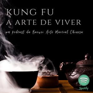 Kung Fu - A Arte de Viver