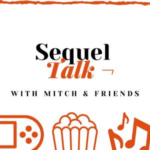 SequelTalk with Mitch & Friends