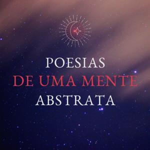 Poesias de uma mente Abstrata