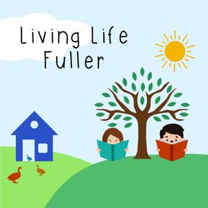 Living Life Fuller