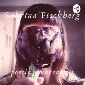 Sabrina Fischberg. Poesía y Narrativa