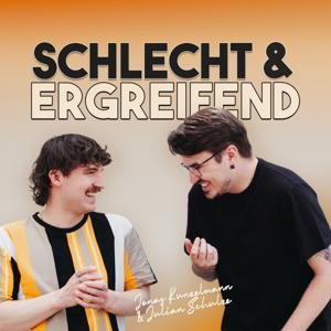 Schlecht & Ergreifend