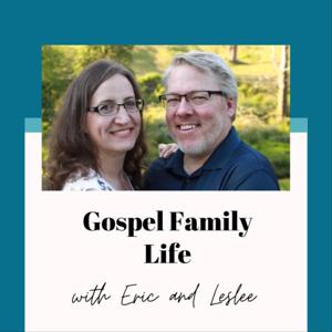 Gospel Family Life