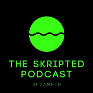 The Skripted Podcast - Gen Z's Guide To Survival