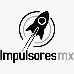 IMPULSORES MX| PROPULSIÓN PARA EMPRENDEDORES