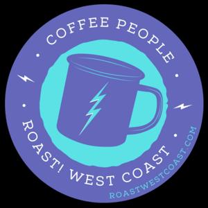 Coffee People Podcast by Roast! West Coast