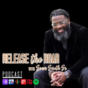 RELEASE THE ROAR PODCAST