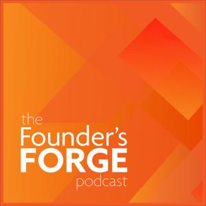 The Founder's Forge Podcast