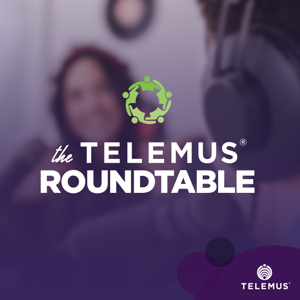 The Telemus Roundtable