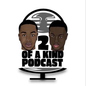 2 Of A kind Podcast
