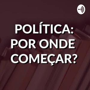 Política: Por Onde Começar?