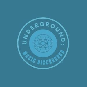 Underground: Music Discovered