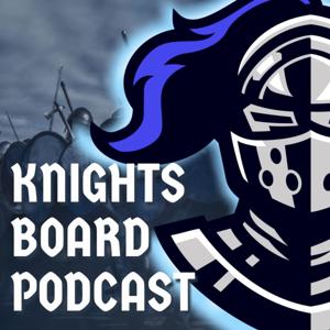 Knights Board Podcast