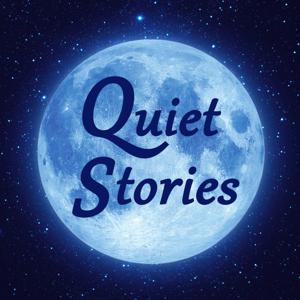 Quiet Stories