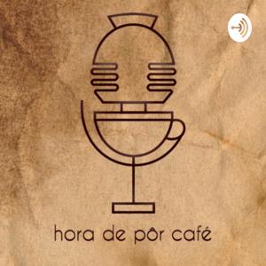 Hora de pôr café