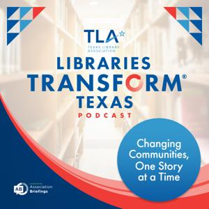 TLA's Libraries Transform Texas Podcast