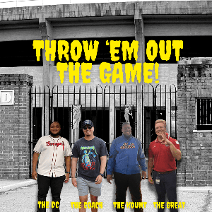 Throw ’Em Out The Game