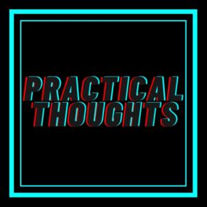 Practical Thoughts