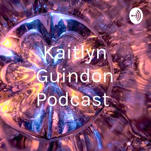 Kaitlyn Guindon Podcast