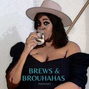 Brews & Brouhahas