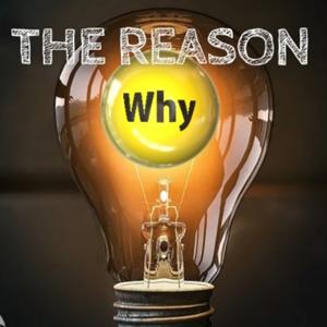 The Reason Why